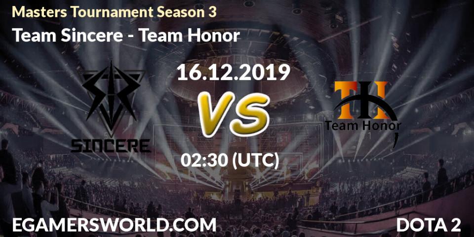 Team Sincere - Team Honor: прогноз. 16.12.19, Dota 2, Masters Tournament Season 3