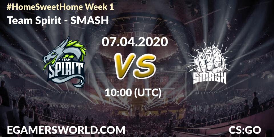 Team Spirit - SMASH: прогноз. 07.04.20, CS2 (CS:GO), #Home Sweet Home Week 1