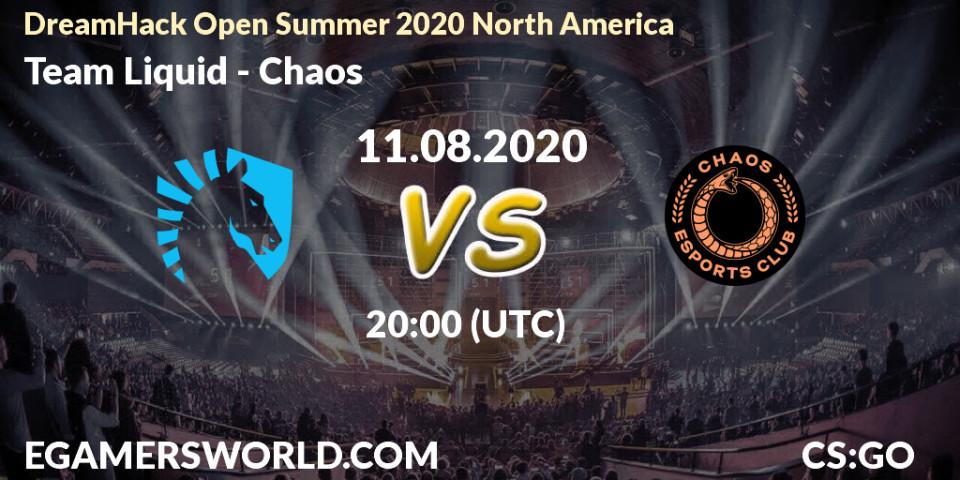 Team Liquid - Chaos: прогноз. 11.08.2020 at 20:45, Counter-Strike (CS2), DreamHack Open Summer 2020 North America