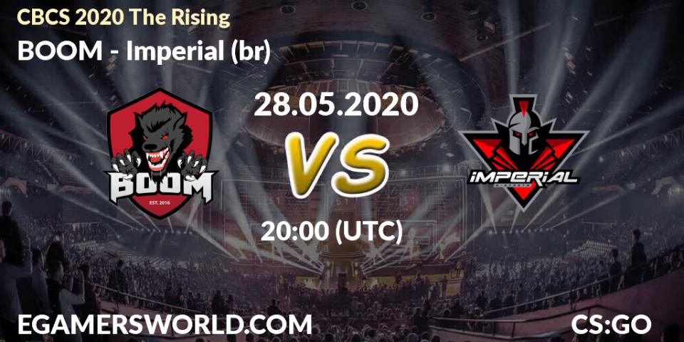 BOOM - Imperial (br): прогноз. 28.05.2020 at 20:00, Counter-Strike (CS2), CBCS 2020 The Rising