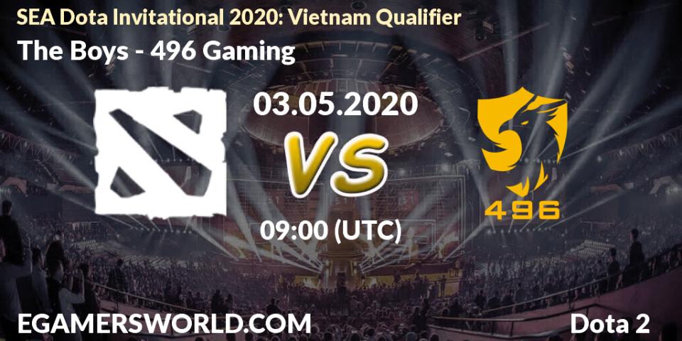 The Boys - 496 Gaming: прогноз. 03.05.2020 at 09:35, Dota 2, SEA Dota Invitational 2020: Vietnam Qualifier