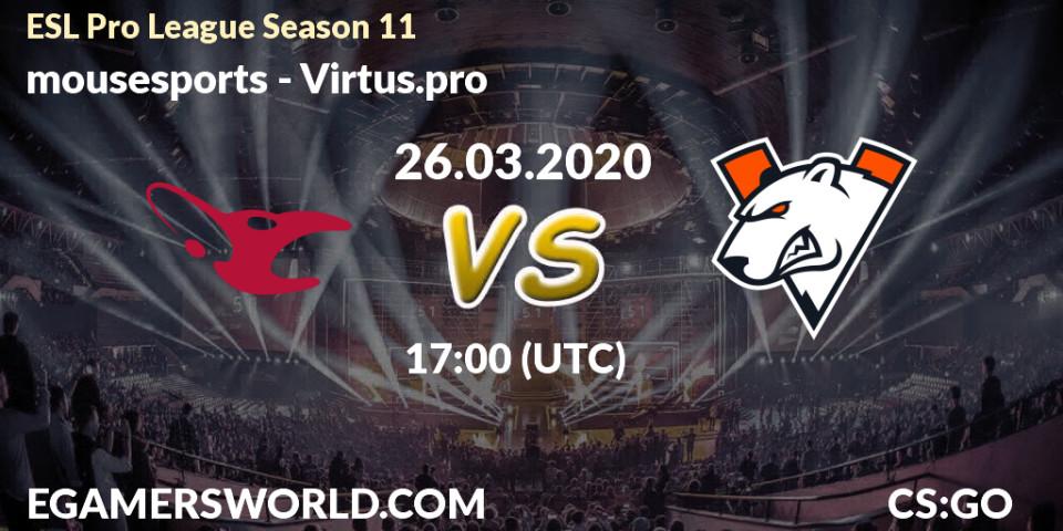 mousesports - Virtus.pro: прогноз. 31.03.20, CS2 (CS:GO), ESL Pro League Season 11: Europe