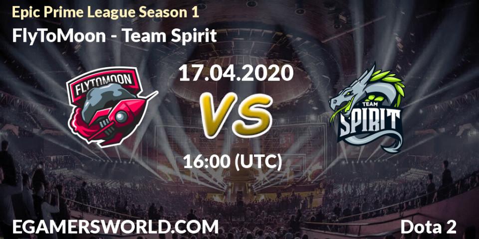 FlyToMoon - Team Spirit: прогноз. 06.05.2020 at 16:00, Dota 2, Epic Prime League Season 1