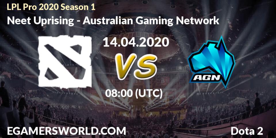 Neet Uprising - Australian Gaming Network: прогноз. 14.04.2020 at 09:03, Dota 2, LPL Pro 2020 Season 1