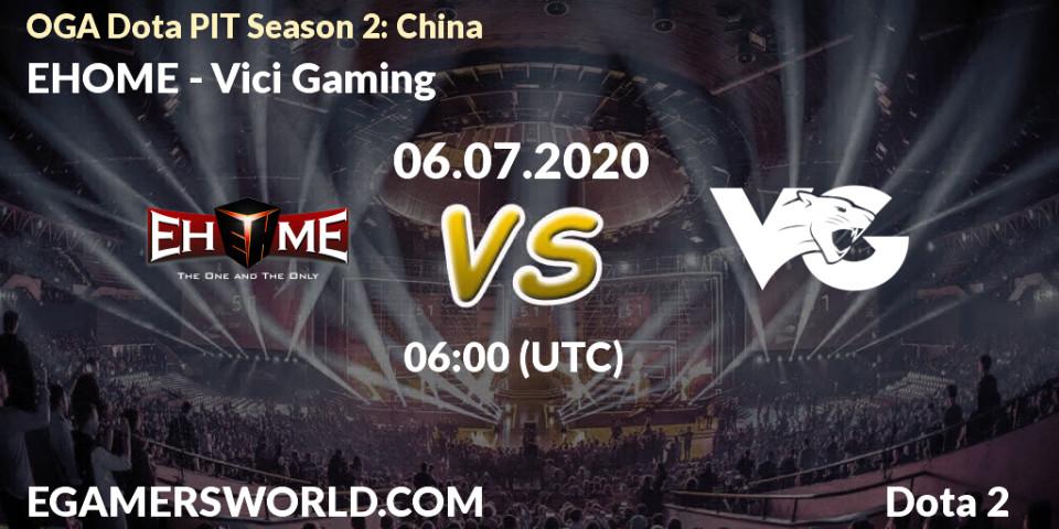 EHOME - Vici Gaming: прогноз. 06.07.20, Dota 2, OGA Dota PIT Season 2: China