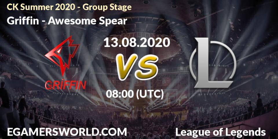 Griffin - Awesome Spear: прогноз. 13.08.20, LoL, CK Summer 2020 - Group Stage