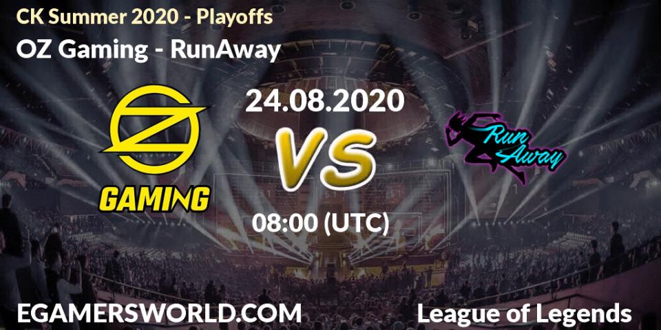 OZ Gaming - RunAway: прогноз. 24.08.2020 at 08:24, LoL, CK Summer 2020 - Playoffs