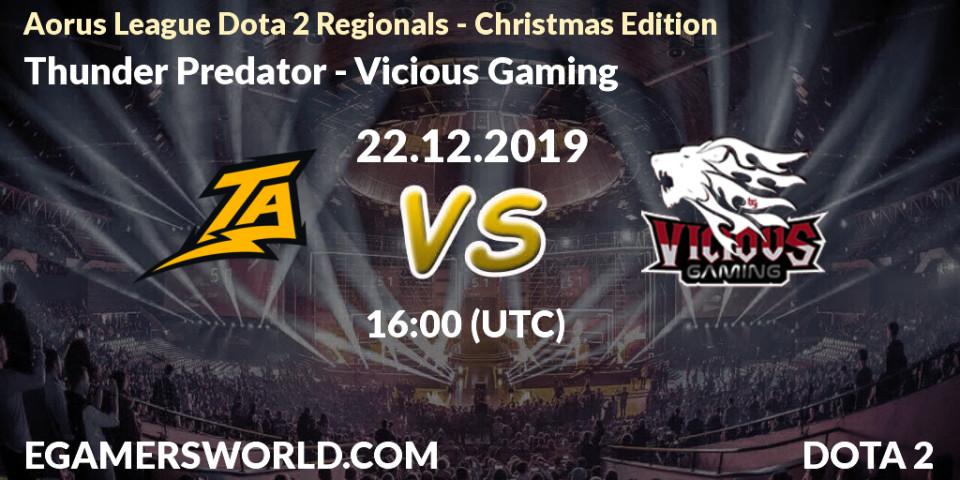 Thunder Predator - Vicious Gaming: прогноз. 22.12.19, Dota 2, Aorus League Dota 2 Regionals - Christmas Edition
