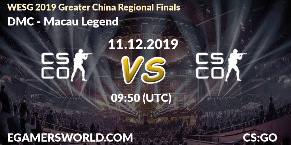 DMC - Macau Legend: прогноз. 11.12.2019 at 09:50, Counter-Strike (CS2), WESG 2019 Greater China Regional Finals