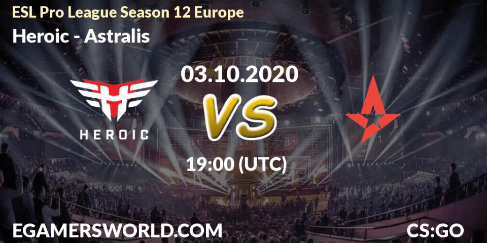 Heroic - Astralis: прогноз. 03.10.2020 at 19:05, Counter-Strike (CS2), ESL Pro League Season 12 Europe