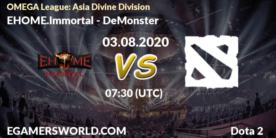 EHOME.Immortal - DeMonster: прогноз. 03.08.2020 at 08:12, Dota 2, OMEGA League: Asia Divine Division