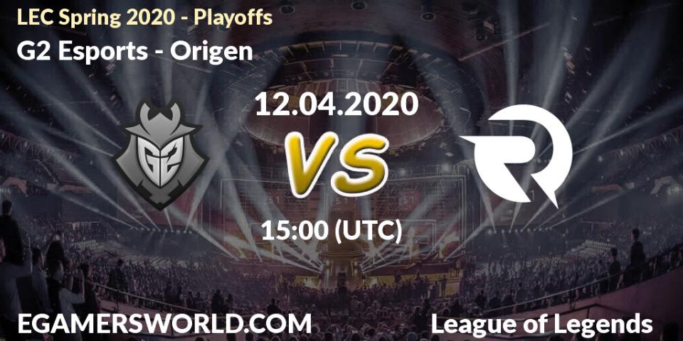 G2 Esports - Origen: прогноз. 12.04.20, LoL, LEC Spring 2020 - Playoffs