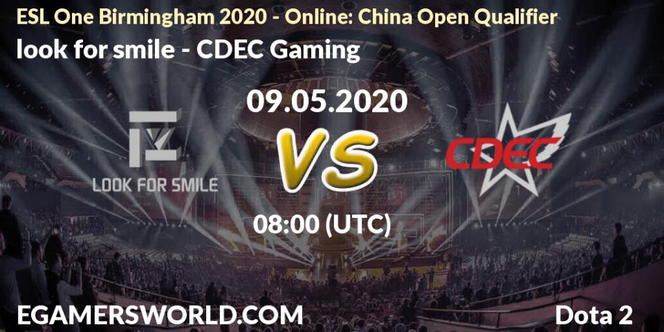look for smile - CDEC Gaming: прогноз. 09.05.2020 at 08:00, Dota 2, ESL One Birmingham 2020 - Online: China Open Qualifier