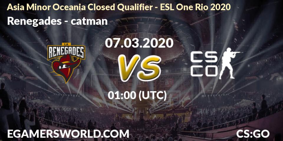 Renegades - catman: прогноз. 07.03.20, CS2 (CS:GO), Asia Minor Oceania Closed Qualifier - ESL One Rio 2020