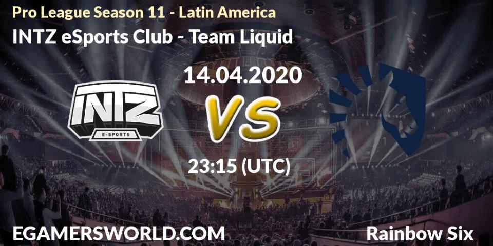 INTZ eSports Club - Team Liquid: прогноз. 14.04.2020 at 23:15, Rainbow Six, Pro League Season 11 - Latin America