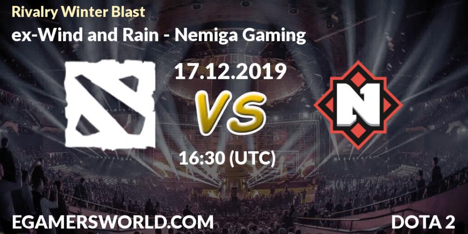 ex-Wind and Rain - Nemiga Gaming: прогноз. 17.12.19, Dota 2, Rivalry Winter Blast