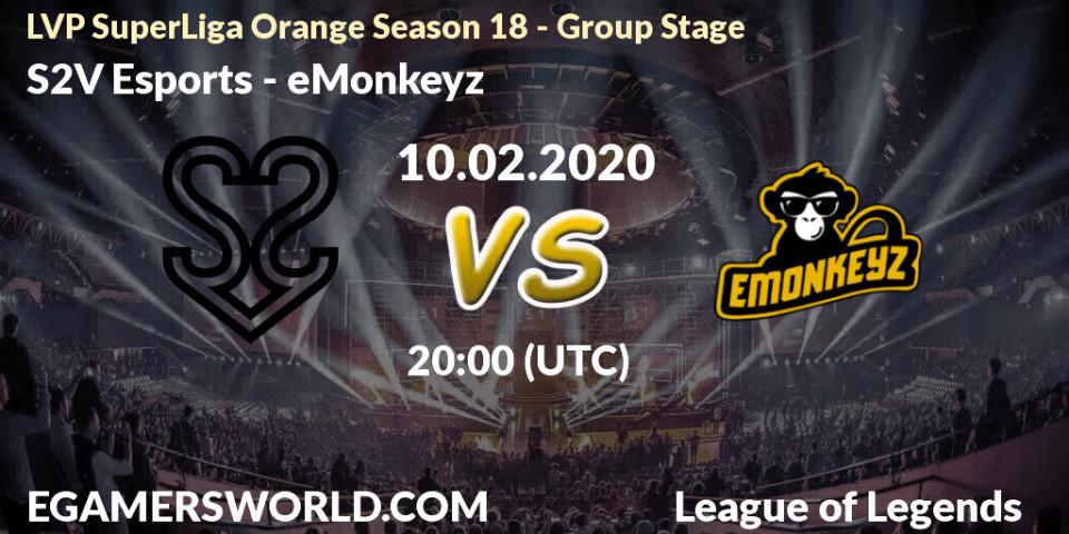 S2V Esports - eMonkeyz: прогноз. 10.02.2020 at 20:00, LoL, LVP SuperLiga Orange Season 18 - Group Stage