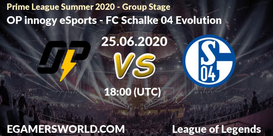 OP innogy eSports - FC Schalke 04 Evolution: прогноз. 25.06.2020 at 16:00, LoL, Prime League Summer 2020 - Group Stage
