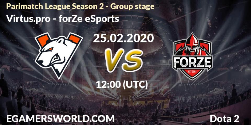 Virtus.pro - forZe eSports: прогноз. 25.02.20, Dota 2, Parimatch League Season 2 - Group stage