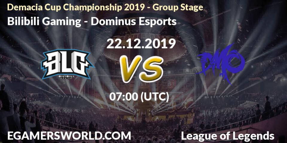 Bilibili Gaming - Dominus Esports: прогноз. 22.12.2019 at 07:00, LoL, Demacia Cup Championship 2019 - Group Stage