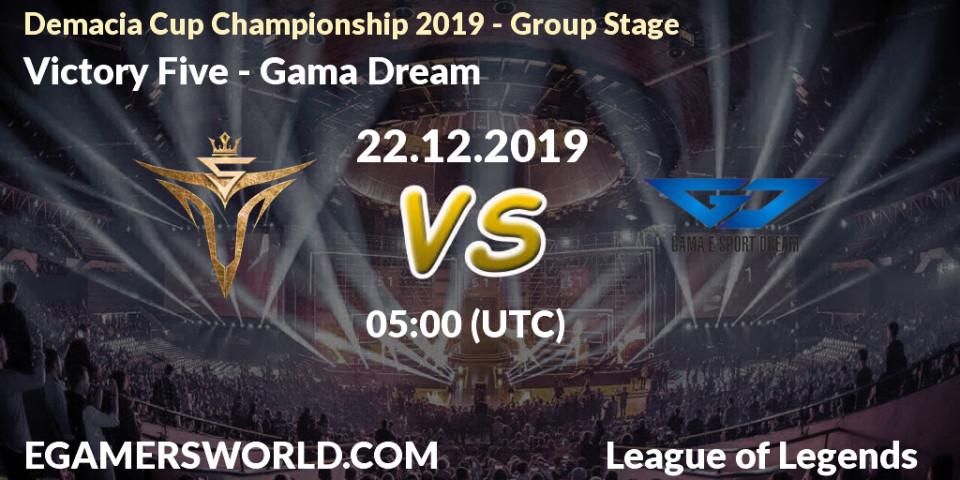 Victory Five - Gama Dream: прогноз. 22.12.19, LoL, Demacia Cup Championship 2019 - Group Stage