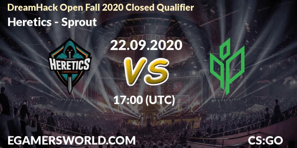 Heretics - Sprout: прогноз. 22.09.2020 at 17:00, Counter-Strike (CS2), DreamHack Open Fall 2020 Closed Qualifier
