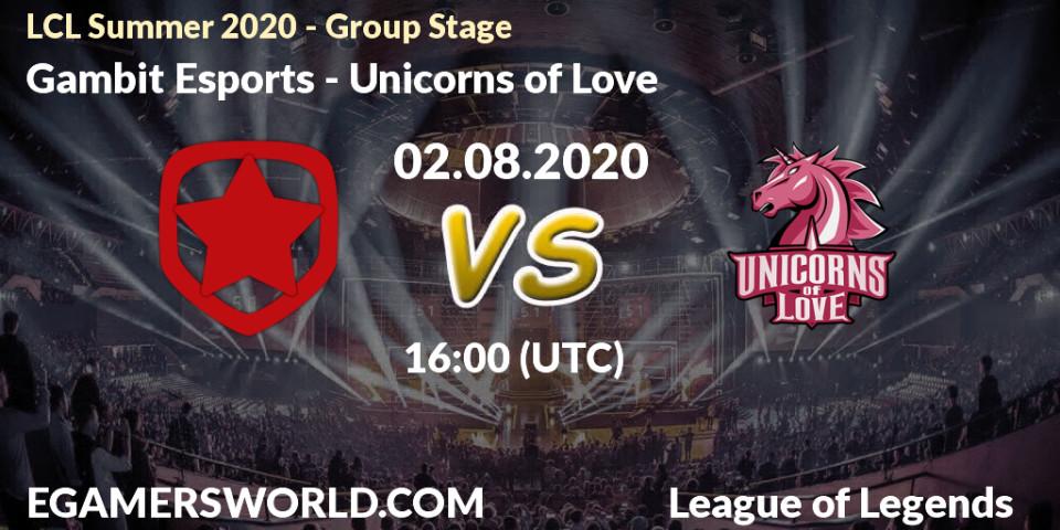 Gambit Esports - Unicorns of Love: прогноз. 02.08.2020 at 16:10, LoL, LCL Summer 2020 - Group Stage