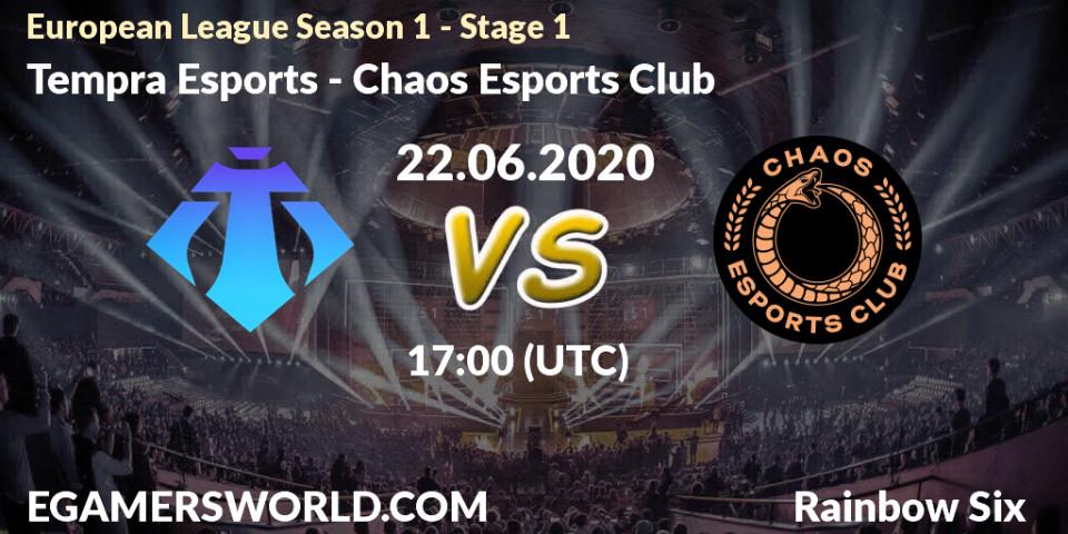 Tempra Esports - Chaos Esports Club: прогноз. 22.06.2020 at 17:00, Rainbow Six, European League Season 1 - Stage 1