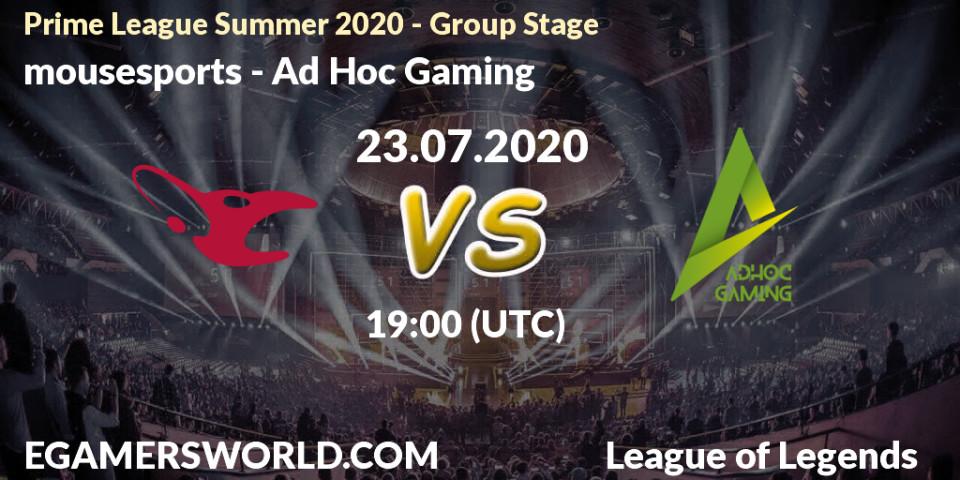 mousesports - Ad Hoc Gaming: прогноз. 23.07.20, LoL, Prime League Summer 2020 - Group Stage