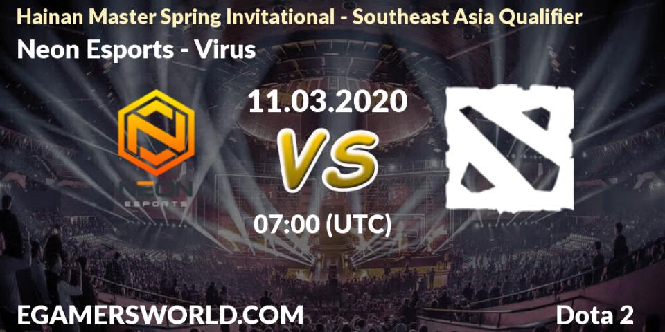 Neon Esports - Virus: прогноз. 11.03.20, Dota 2, Hainan Master Spring Invitational - Southeast Asia Qualifier