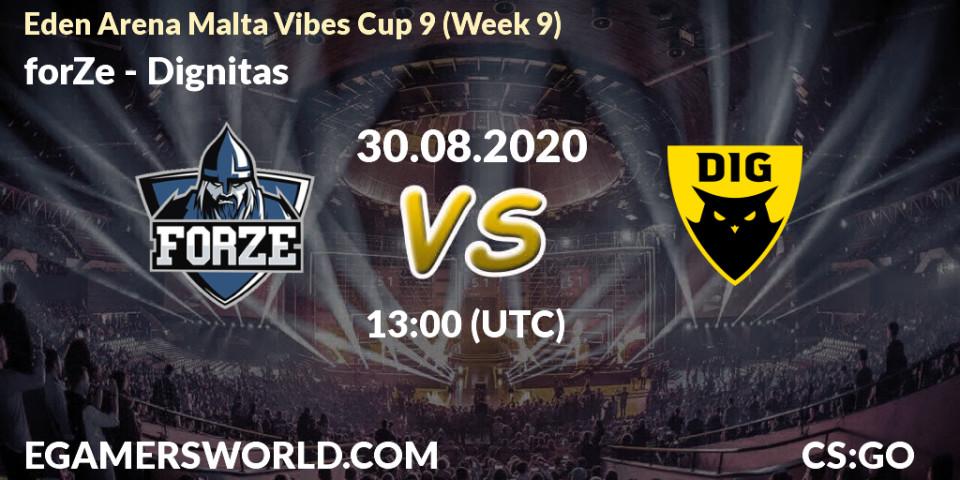 forZe - Dignitas: прогноз. 30.08.2020 at 13:45, Counter-Strike (CS2), Eden Arena Malta Vibes Cup 9 (Week 9)