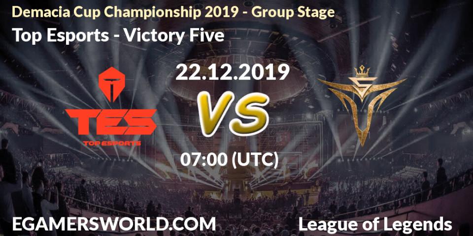 Top Esports - Victory Five: прогноз. 22.12.19, LoL, Demacia Cup Championship 2019 - Group Stage