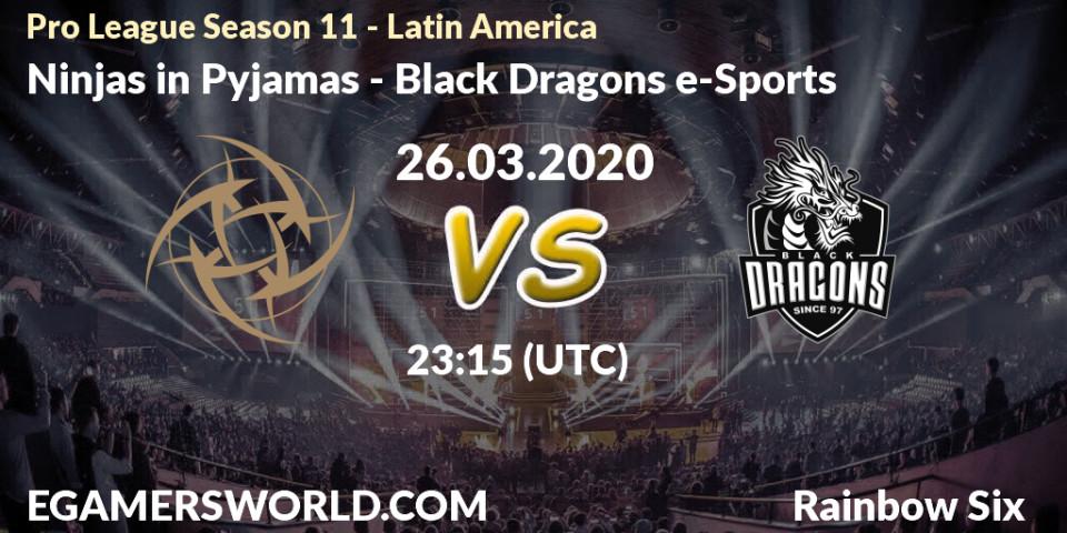 Ninjas in Pyjamas - Black Dragons e-Sports: прогноз. 26.03.20, Rainbow Six, Pro League Season 11 - Latin America