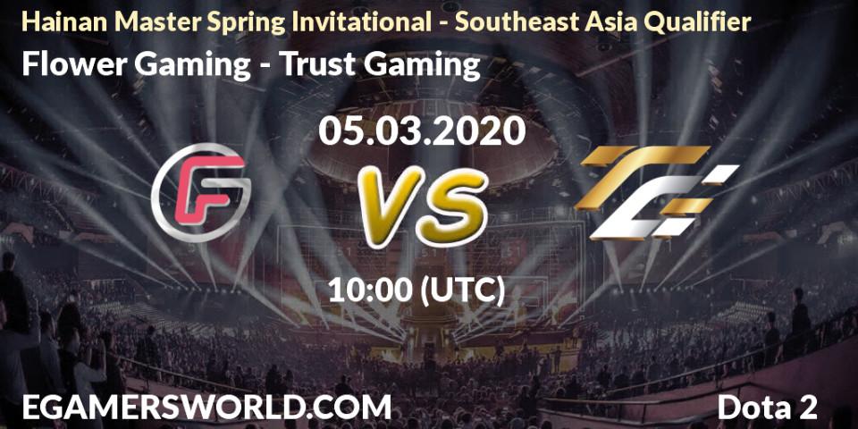 Flower Gaming - Trust Gaming: прогноз. 05.03.2020 at 11:48, Dota 2, Hainan Master Spring Invitational - Southeast Asia Qualifier