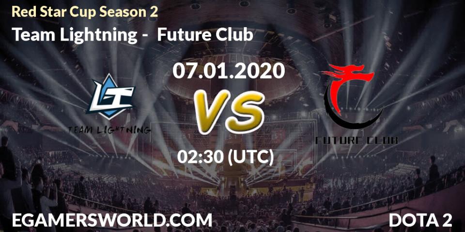 Team Lightning - Future Club: прогноз. 07.01.20, Dota 2, Red Star Cup Season 2
