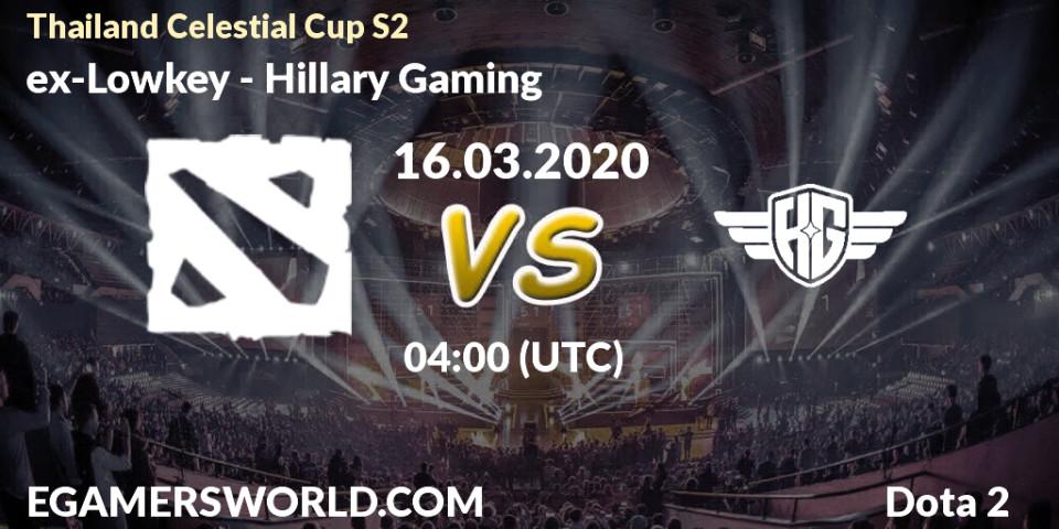 ex-Lowkey - Hillary Gaming: прогноз. 14.03.2020 at 04:20, Dota 2, Thailand Celestial Cup S2