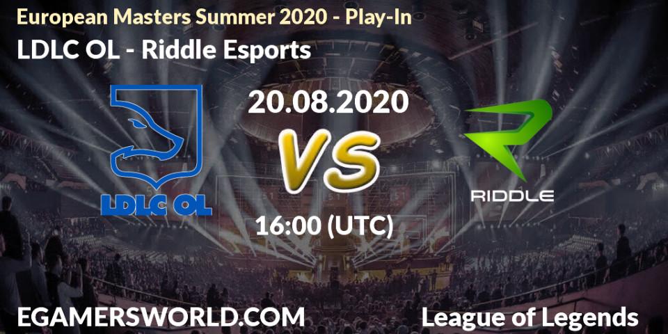 LDLC OL - Riddle Esports: прогноз. 20.08.2020 at 15:19, LoL, European Masters Summer 2020 - Play-In