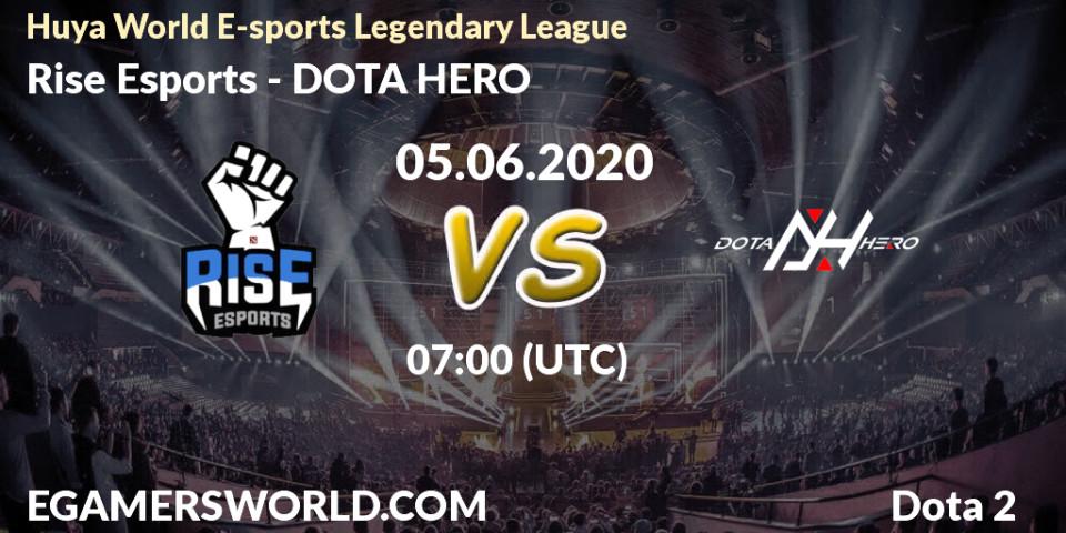 Rise Esports - DOTA HERO: прогноз. 05.06.2020 at 07:08, Dota 2, Huya World E-sports Legendary League