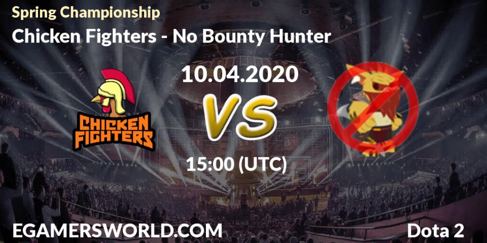 Chicken Fighters - No Bounty Hunter: прогноз. 10.04.2020 at 12:12, Dota 2, Spring Championship