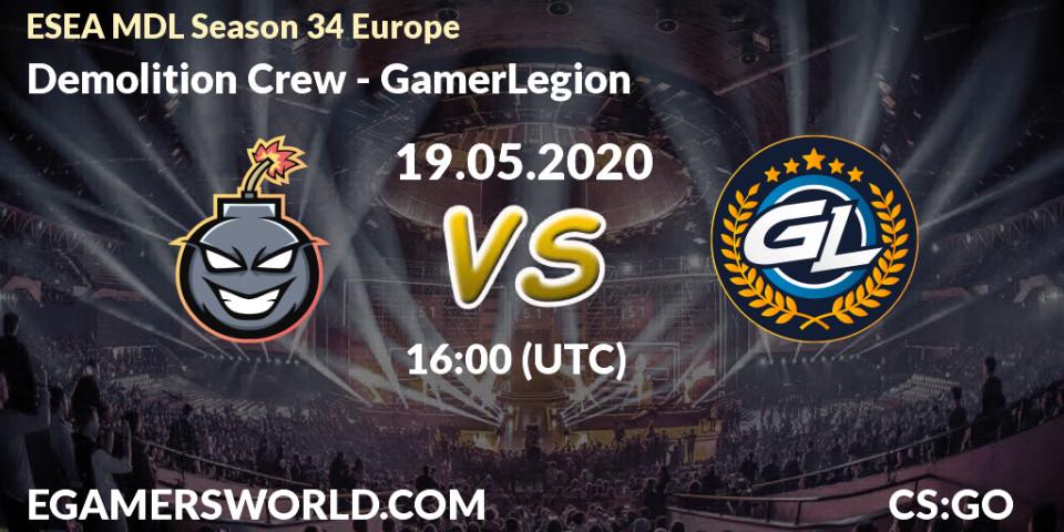 Demolition Crew - GamerLegion: прогноз. 19.05.2020 at 16:00, Counter-Strike (CS2), ESEA MDL Season 34 Europe