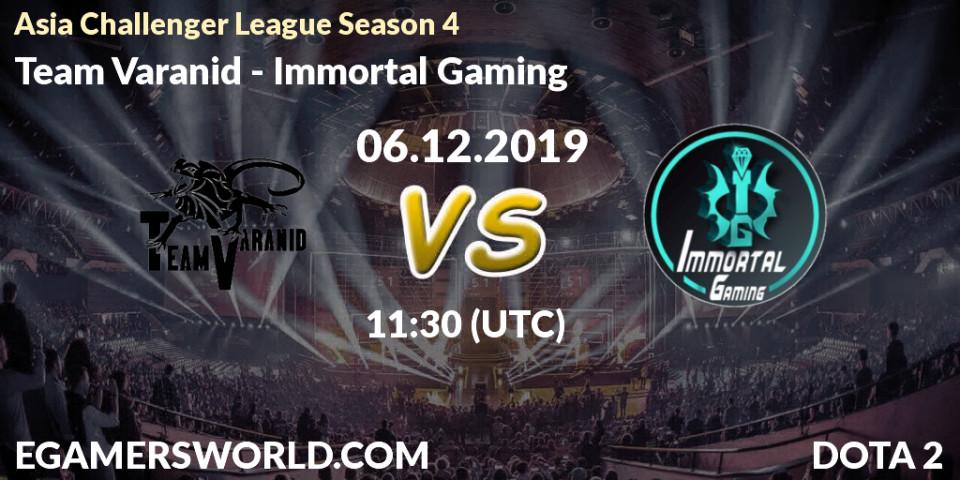 Team Varanid - Immortal Gaming: прогноз. 06.12.2019 at 11:00, Dota 2, Asia Challenger League Season 4