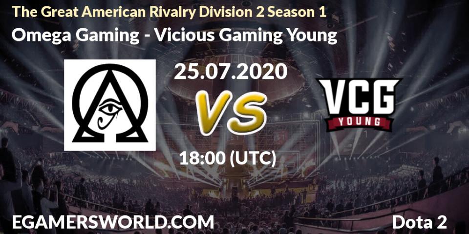Omega Gaming - Vicious Gaming Young: прогноз. 25.07.2020 at 18:15, Dota 2, The Great American Rivalry Division 2 Season 1