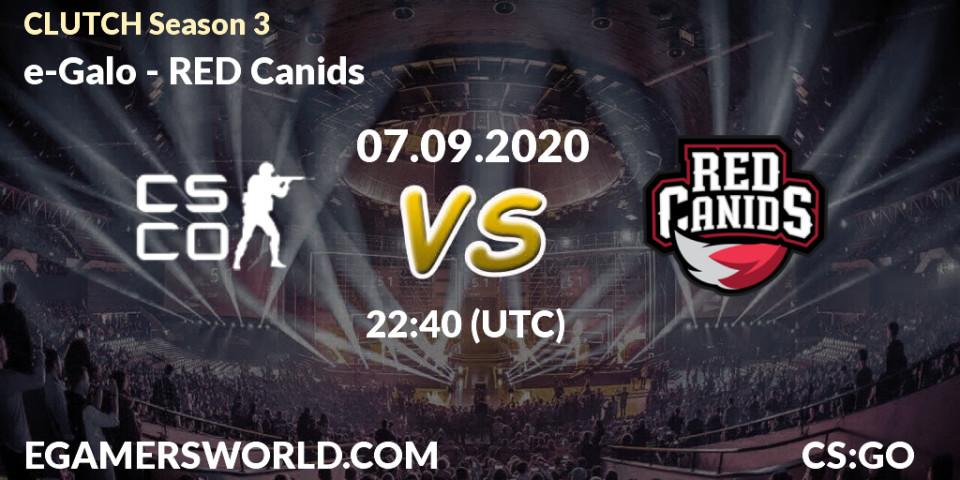 e-Galo - RED Canids: прогноз. 07.09.2020 at 23:30, Counter-Strike (CS2), CLUTCH Season 3