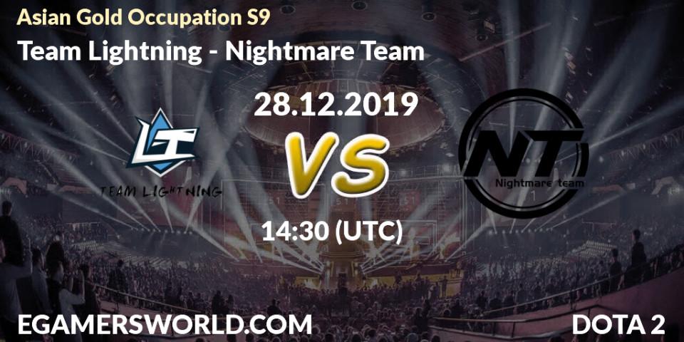 Team Lightning - Nightmare Team: прогноз. 28.12.2019 at 13:20, Dota 2, Asian Gold Occupation S9 