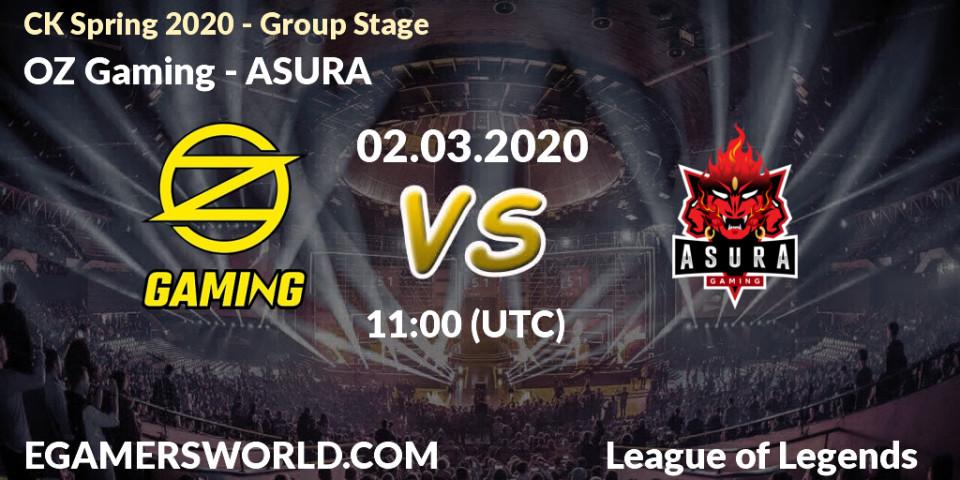 OZ Gaming - ASURA: прогноз. 02.03.20, LoL, CK Spring 2020 - Group Stage