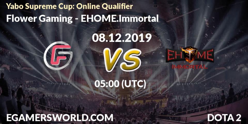 Flower Gaming - EHOME.Immortal: прогноз. 08.12.19, Dota 2, Yabo Supreme Cup: Online Qualifier