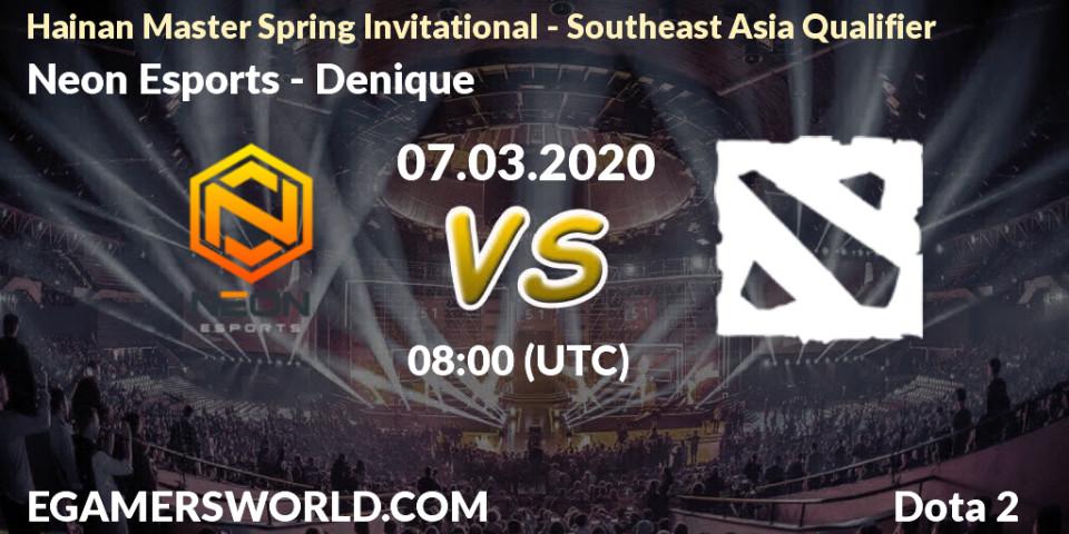Neon Esports - Denique: прогноз. 07.03.20, Dota 2, Hainan Master Spring Invitational - Southeast Asia Qualifier