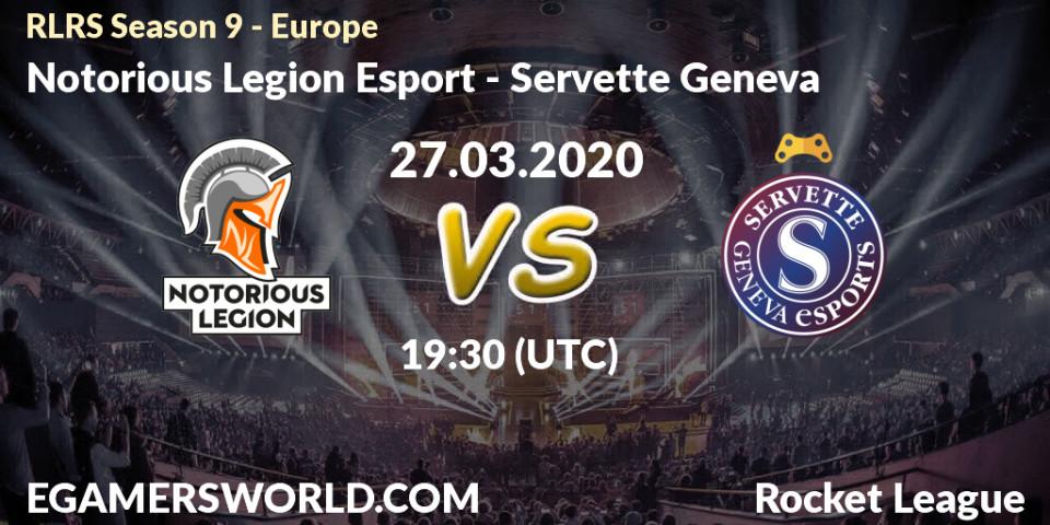Notorious Legion Esport - Servette Geneva: прогноз. 27.03.20, Rocket League, RLRS Season 9 - Europe