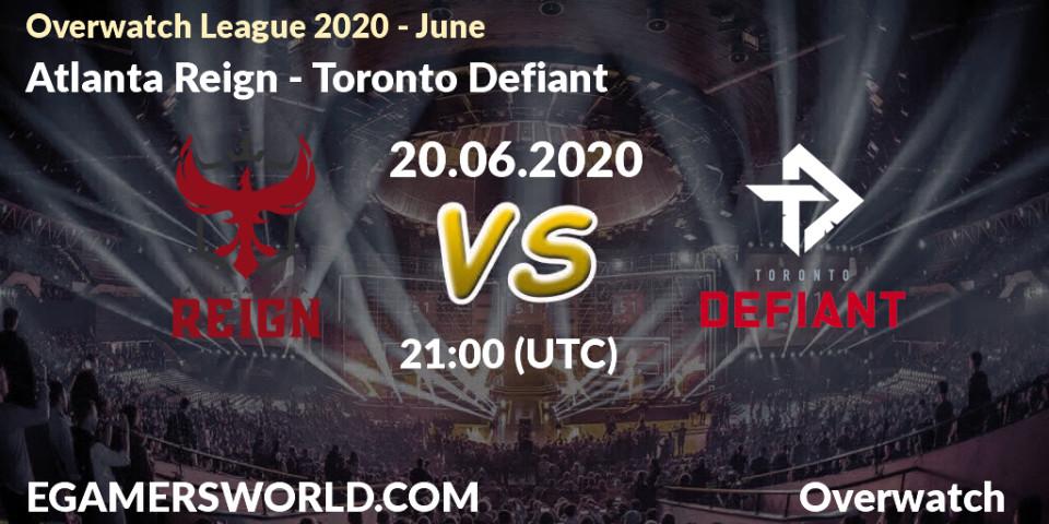 Atlanta Reign - Toronto Defiant: прогноз. 20.06.2020 at 21:00, Overwatch, Overwatch League 2020 - June