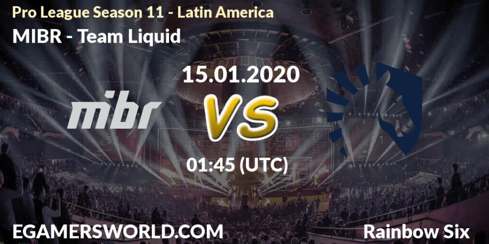 MIBR - Team Liquid: прогноз. 15.01.20, Rainbow Six, Pro League Season 11 - Latin America